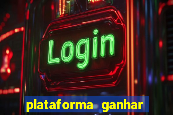 plataforma ganhar dinheiro jogando